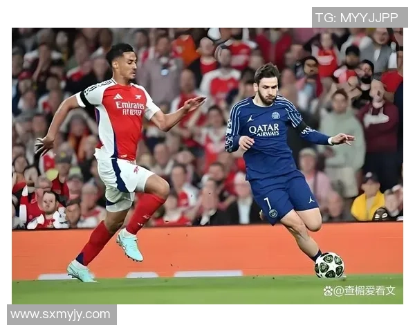 阿森纳与巴黎精彩对决录像回放分析及精彩瞬间集锦